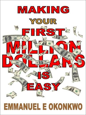 cover image of Making Your First Million Dollars is Easy
